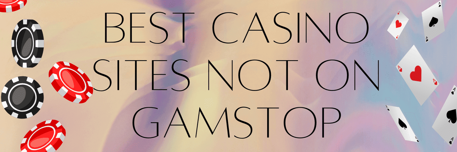Discovering Non Gamstop UK Casino Sites Your Ultimate Guide -1833090732